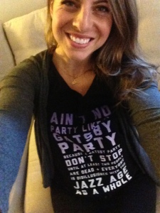 Rocking my Gatsby shirt that my Grandma told me I'm too old to wear. I disagree. :)